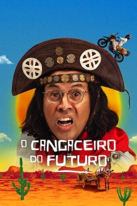Ληστής από το Μέλλον / O Cangaceiro do Futuro / Time Hustler (2022)