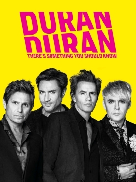 Duran Duran: There's Something You Should Know (2018)