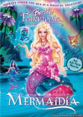 Mια Νεράιδα στη Γοργονοχώρα - Barbie Fairytopia: Mermaidia (2006)