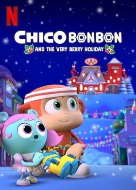 Καλές Μουρογιορτές / Chico Bon Bon and the Very Berry Holiday (2020)