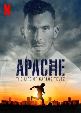Απάτσι: Η Ζωή του Κάρλος Τέβες / Apache: La vida de Carlos Tevez (2019)