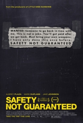 Safety Not Guaranteed - Η Ασφάλεια σας Δεν Είναι Εγγυημένη (2012)