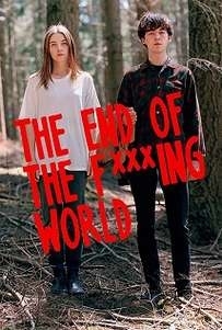 The End Of The Fucking World  (2017)
