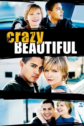 Όμορφη/Τρέλα / Crazy/Beautiful (2001)