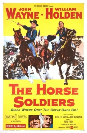 Οι γενναίοι δε διστάζουν ποτέ - The Horse Soldiers (1959)