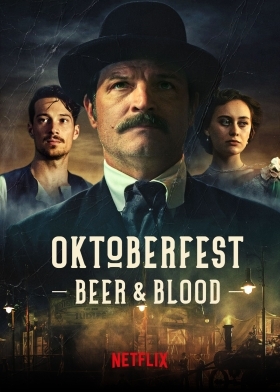 Oktoberfest: Beer & Blood (2020)