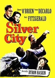 Η πόλη της ακολασίας / Silver City (1951)