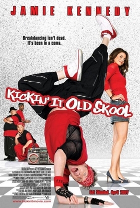 Στους Ρυθμούς του Μπρεικντανς / Kickin It Old Skool (2007)