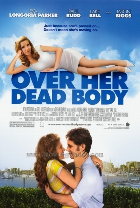 Μονο Πανω Απο Το Πτωμα Τησ / Over Her Dead Body (2008)