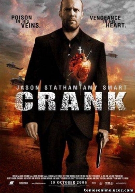 Crank - Εκτός Ορίων (2006)