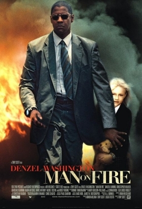 Man on Fire - Δια Πυρός και Σιδήρου (2004)