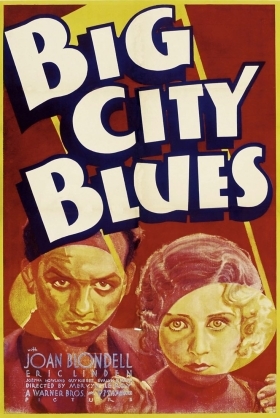 Big City Blues / Η Μεγαλη Πολη (1932)