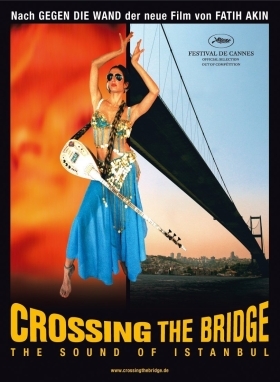 Ο ήχος της Πόλης / Crossing the Bridge: The Sound of Istanbul (2005)