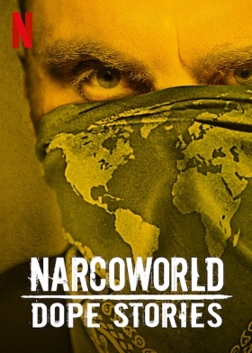 Narcoworld: Dope Stories (2019)