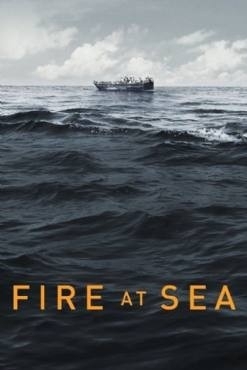 Φωτια Στη Θαλασσα / Fire at Sea / Fuocoammare (2016)