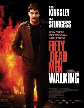 Fifty Dead Men Walking / Πενηντα Νεκροι Λιγοτεροι (2008)
