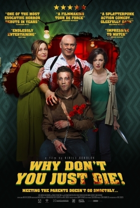 Why Don't You Just Die! / Papa, sdokhni (2018)