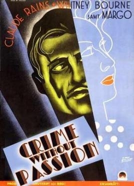 Εγκλημα Χωρισ Παθοσ / Crime Without Passion (1934)