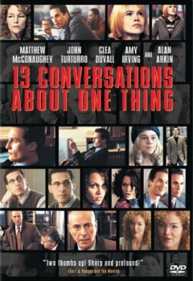 Δεκατρείς Απόψεις για την Ευτυχία / Thirteen Conversations About One Thing (2001)