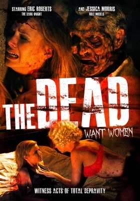 Οι Νεκροι Θελουν Γυναικεσ / The Dead Want Women (2012)