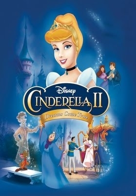 Cinderella II: Dreams Come True / Σταχτοπούτα 2: Τα Όνειρα Γίνονται Πραγματικότητα (2002)