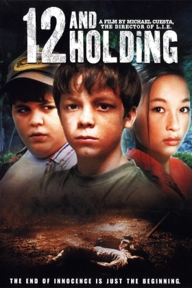 Κρίσιμη Ηλικία / 12 and Holding (2005)