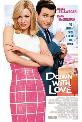Κάτω ο έρωτας / Down with Love (2003)