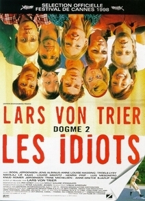 Οι Ηλίθιοι / The Idiots / Oi ilithioi (1998)