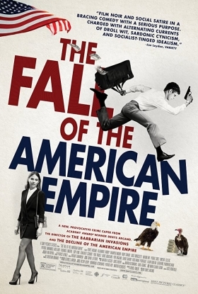 Η Πτώση της Αμερικανικής Αυτοκρατορίας / The Fall of the American Empire / La chute de l'empire américain (2018)