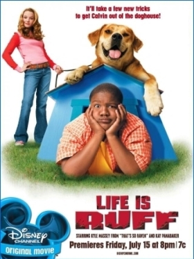 Life Is Ruff / Έτσι Είναι Η Ζωή (2005)