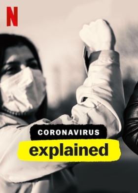 Coronavirus, Explained (2020)