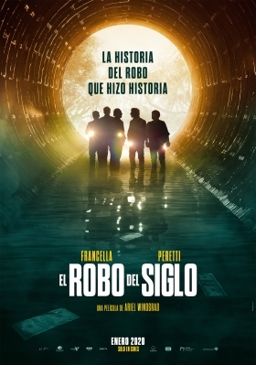 Το Κόλπο του Αιώνα  / The Heist of the Century / El robo del siglo (2020)
