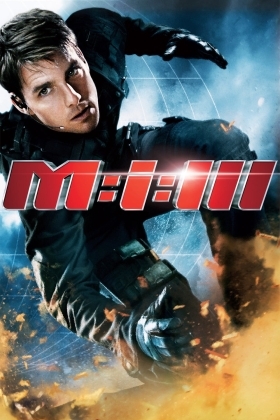 Επικίνδυνη αποστολή 3 / Mission Impossible III (2006)