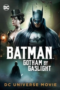 Batman: Gotham by Gaslight (2018)