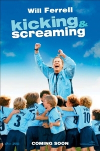 Kicking and Screaming (2005)