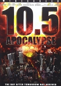 10.5: Apocalypse  - Τοπίο ολέθρου (2006) TV Mini-Series