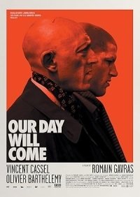 Θα Έρθει η Μέρα και για Μας / Our Day Will Come / Notre jour viendra (2010)
