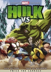 Hulk vs. Thor / Hulk vs. Wolverine / Hulk Vs. (2009)
