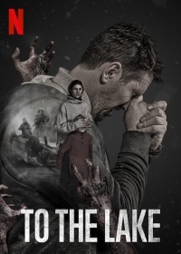 To the Lake / Epidemiya (2019)