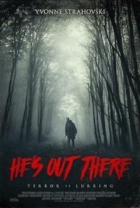 He's Out There (2017)