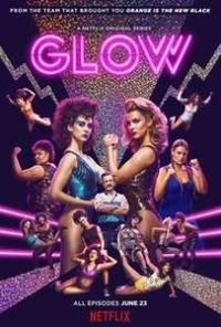 Glow (2017-2018) TV Series