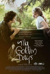 My Golden Days / Τα χρυσά μας χρόνια / Trois souvenirs de ma jeunesse (2015)