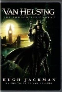 Van Helsing: The London Assignment (2004)