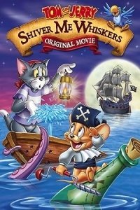 Τομ και Τζέρι εναντίον των πειρατών / Tom and Jerry in Shiver Me Whiskers (2006)
