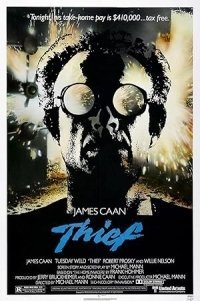 Thief / Η λεωφόρος της βίας (1981)