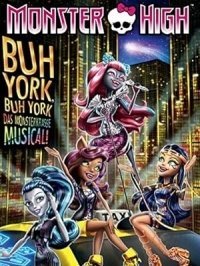 Monster High: Monster Υόρκη, Monster Υόρκη - Ένα Monster μιούζικαλ / Monster High: Boo York, Boo York (2015)