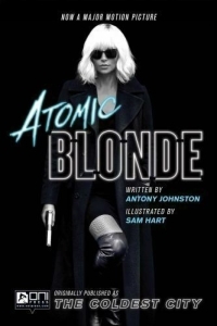 Atomic Blonde / The Coldest City (2017)