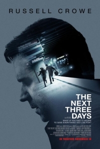 The Next Three Days - Οι Επόμενες Τρεις Μέρες - Oi epomenes treis meres (2010)
