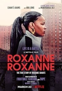 Roxanne Roxanne (2017)