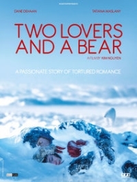 Δύο εραστές και μια αρκούδα / Two Lovers and a Bear (2016)